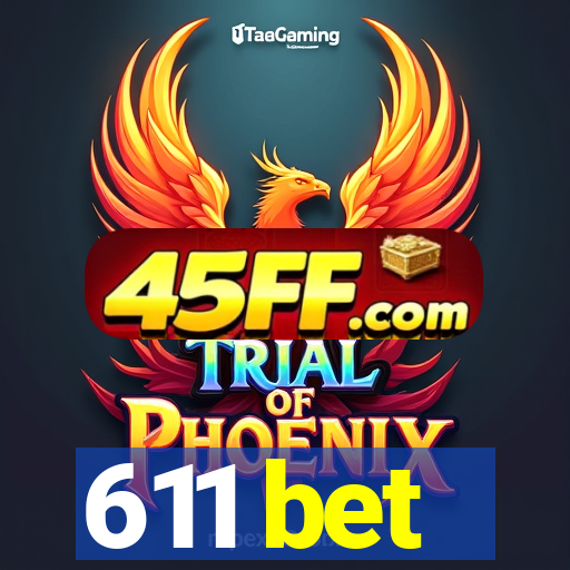 611 bet